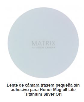 LENTE DE CAMARA HONOR MAGIC 5 LITE /X9A BISEL DE C&Aacute;MARA SILVER